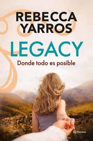 Legacy. Donde todo es posible | Yarros, Rebecca | Llibreria La Figaflor - Abrera