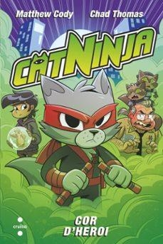 Catninja 6. Cor d'heroi | Cody, Matthew | Llibreria La Figaflor - Abrera