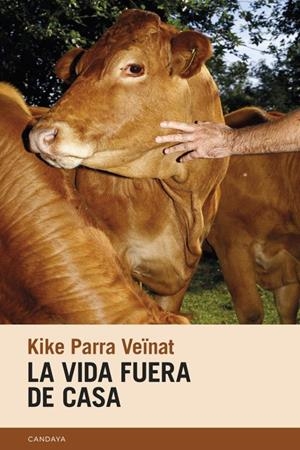 La vida fuera de casa | Parra Veïnat, Kike | Llibreria La Figaflor - Abrera
