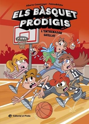 Els bàsquet prodigis 5 - L'entrenador guillat | Casamayor, Alberto | Llibreria La Figaflor - Abrera