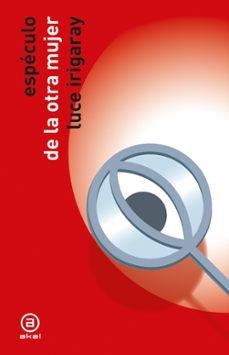 Espéculo de la otra mujer | Irigaray, Luce | Llibreria La Figaflor - Abrera
