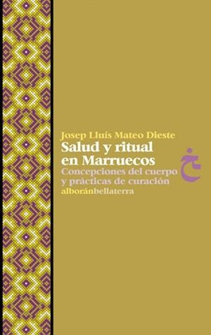 Salud y ritual en Marruecos | Mateo Dieste, Josep Lluis | Llibreria La Figaflor - Abrera