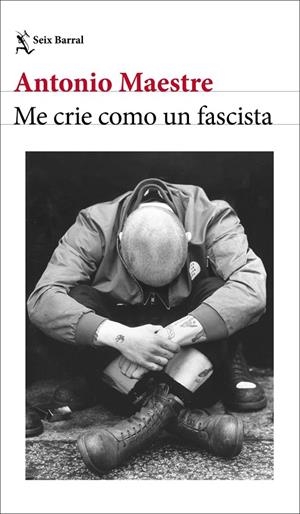 Me crie como un fascista | Maestre, Antonio | Llibreria La Figaflor - Abrera