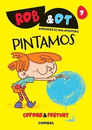 Rob&Ot 7 Pintamos | Copons Ramon, Jaume | Llibreria La Figaflor - Abrera