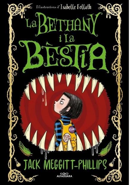 La Bethany i la Bèstia 1 - La Bethany i la Bèstia | , JACK MEGGITT-PHILLIPS | Llibreria La Figaflor - Abrera