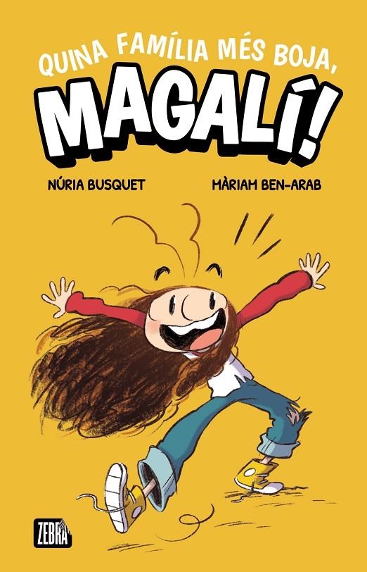 Quina família més boja, Magalí! | Núria Busquet, Núria Busquet | Llibreria La Figaflor - Abrera