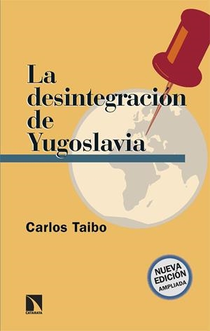 La desintegración de Yugoslavia | Taibo Arias, Carlos | Llibreria La Figaflor - Abrera