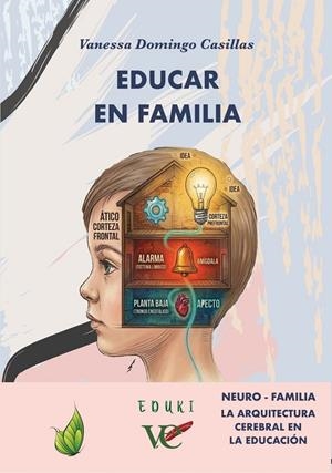Educar en familia | Domingo Casillas, Vanessa | Llibreria La Figaflor - Abrera