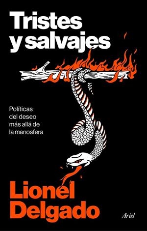 Tristes y salvajes | Delgado, Lionel | Llibreria La Figaflor - Abrera
