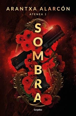 Sombra (Serie Atenea 1) | Alarcón, Arantxa | Llibreria La Figaflor - Abrera