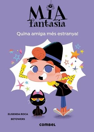 Mia Fantasia. Quina amiga més estranya! | Roca, Elisenda | Llibreria La Figaflor - Abrera