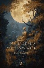 En el país de las Montañas Azules | Blavatsky, Helena Petrovna | Llibreria La Figaflor - Abrera