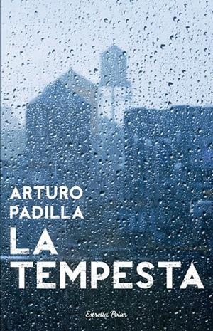 La tempesta | Padilla de Juan, Arturo | Llibreria La Figaflor - Abrera