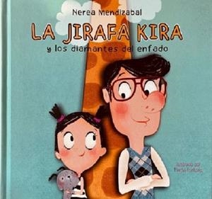 La Girafa Kira i els diamants de l'enuig | Mendizabal, Nerea | Llibreria La Figaflor - Abrera