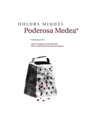 Poderosa Medea | Miquel, Dolors | Llibreria La Figaflor - Abrera