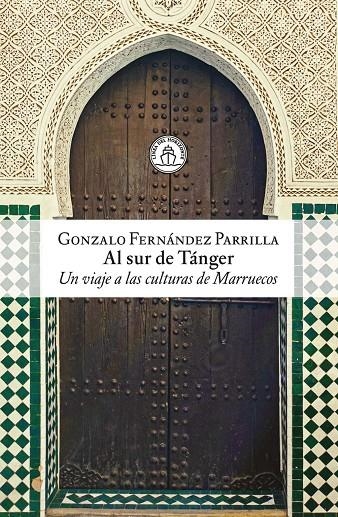 Al sur de Tánger | Fernández Parrilla, Gonzalo | Llibreria La Figaflor - Abrera