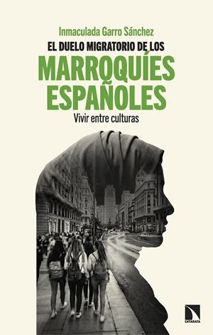 El duelo migratorio de los marroquíes españoles | Garro Sánchez, Inmaculada | Llibreria La Figaflor - Abrera