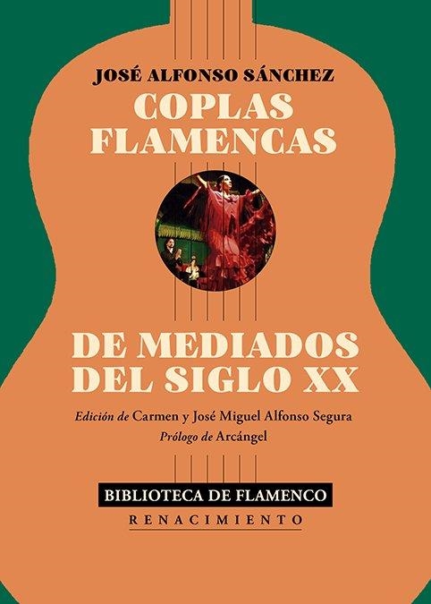 Coplas flamencas de mediados del siglo XX | Alfonso Sánchez, José | Llibreria La Figaflor - Abrera