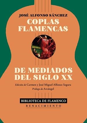 Coplas flamencas de mediados del siglo XX | Alfonso Sánchez, José | Llibreria La Figaflor - Abrera