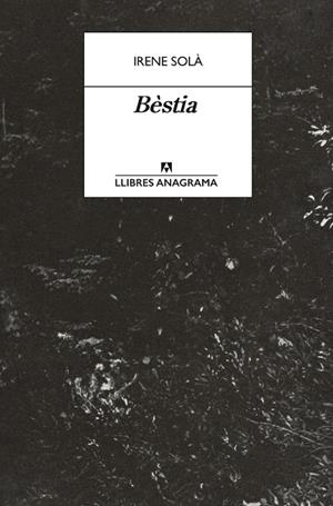 Bèstia | Solà Saez, Irene | Llibreria La Figaflor - Abrera
