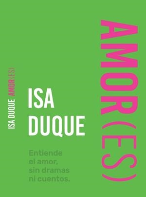 AMOR(ES) | Duque, Isabel | Llibreria La Figaflor - Abrera