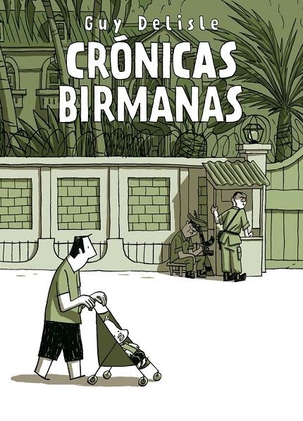 Crónicas birmanas | Delisle, Guy | Llibreria La Figaflor - Abrera