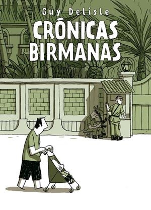 Crónicas birmanas | Delisle, Guy | Llibreria La Figaflor - Abrera
