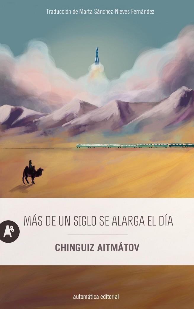 Más de un siglo se alarga el día | Aitmátov, Chinguiz | Llibreria La Figaflor - Abrera