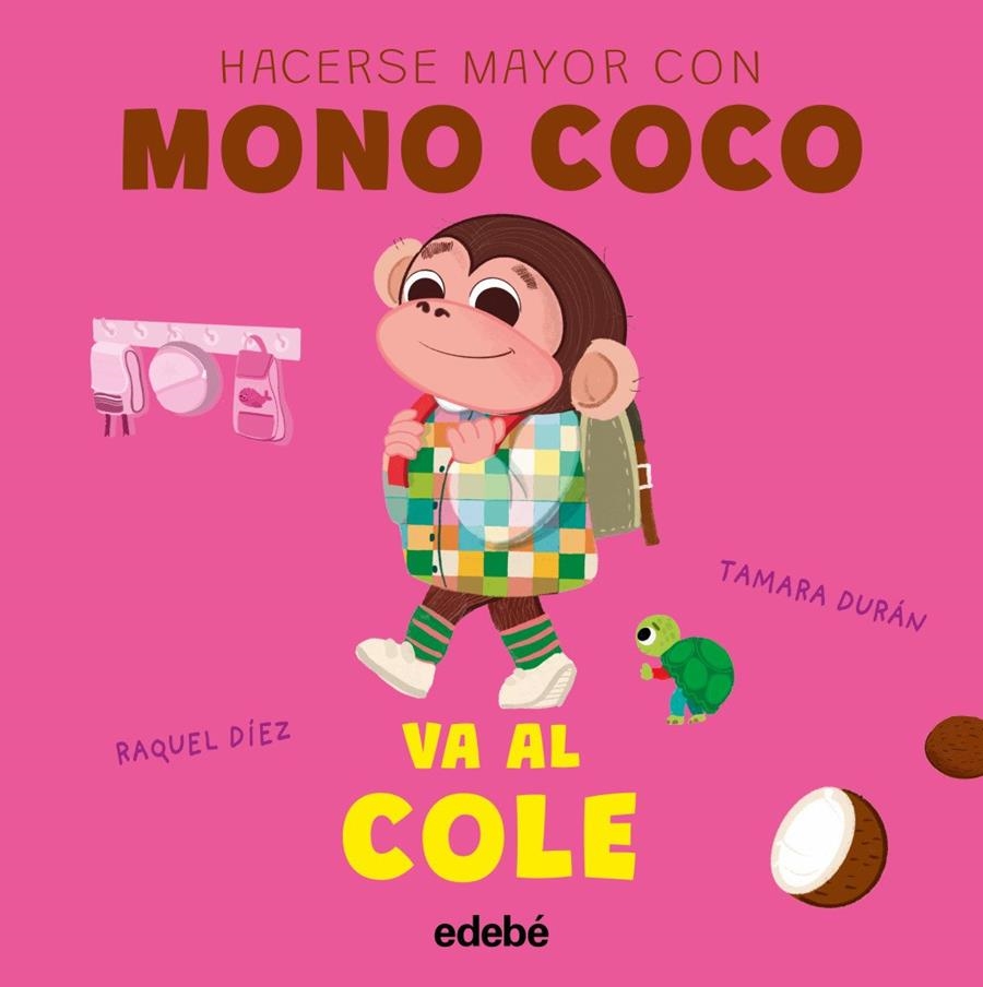 MONO COCO VA AL COLE | Diez, Raquel | Llibreria La Figaflor - Abrera