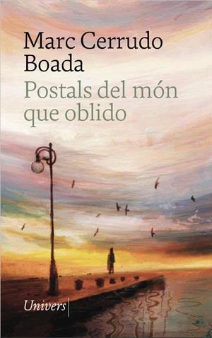 Postals del món que oblido | Cerrudo Boada, Marc | Llibreria La Figaflor - Abrera