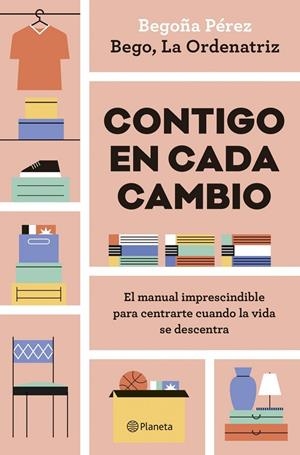 Contigo en cada cambio | Bego, La Ordenatriz | Llibreria La Figaflor - Abrera
