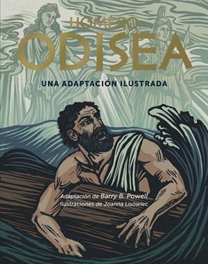 Odisea. Una adaptación ilustrada | B. Powell, Barry / Lisowiec, Joanna / Homer, Homero | Llibreria La Figaflor - Abrera