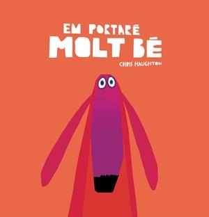 Em portaré molt bé | Haughton, Chris | Llibreria La Figaflor - Abrera