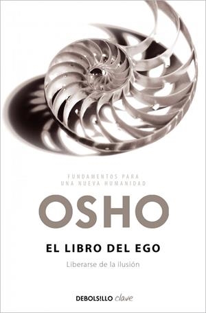 El libro del ego (Fundamentos para una nueva humanidad) | Osho, Osho | Llibreria La Figaflor - Abrera
