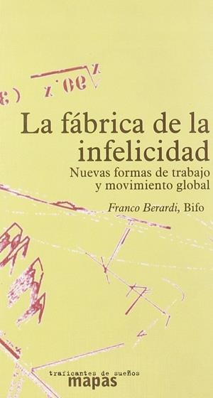 La fábrica de la infelicidad | Berardi, Franco | Llibreria La Figaflor - Abrera