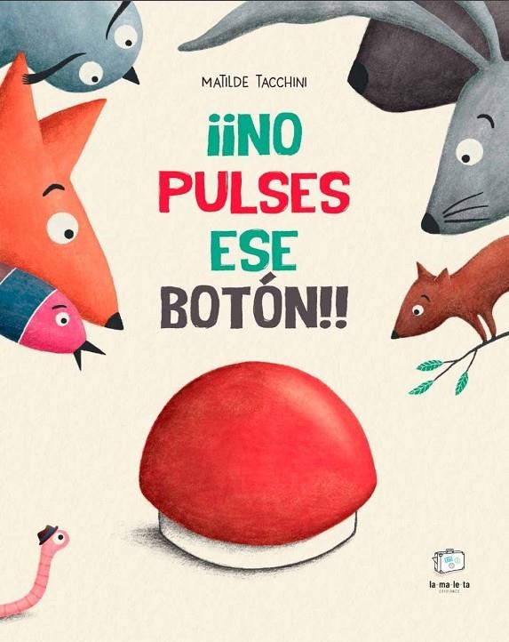 ¡¡No pulses ese botón!! | Tacchini, Matilde | Llibreria La Figaflor - Abrera