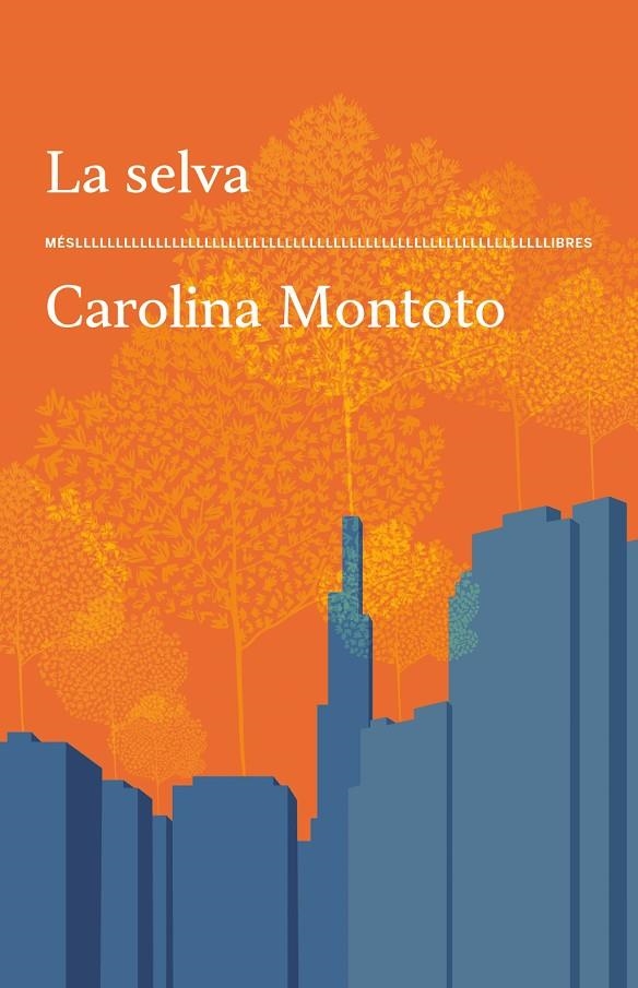 La Selva | Montoto, Carolina | Llibreria La Figaflor - Abrera