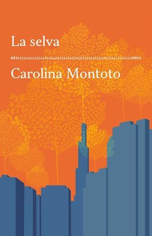 La Selva | Montoto, Carolina | Llibreria La Figaflor - Abrera