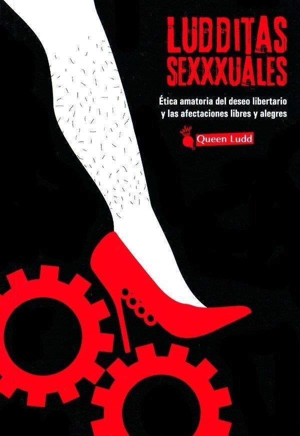 Ludditas sexxxuales | Queen Ludd | Llibreria La Figaflor - Abrera