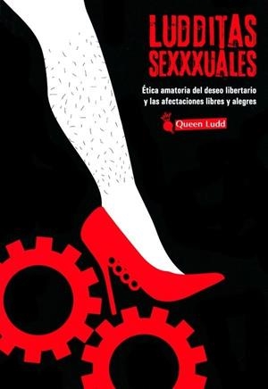 Ludditas sexxxuales | Queen Ludd | Llibreria La Figaflor - Abrera