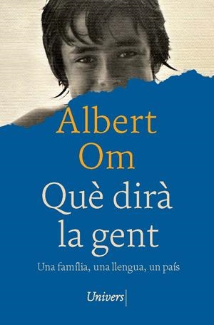 Què dirà la gent | Om i Ferrer, Albert | Llibreria La Figaflor - Abrera