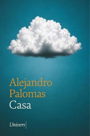 Casa | Palomas Pubill, Alejandro | Llibreria La Figaflor - Abrera