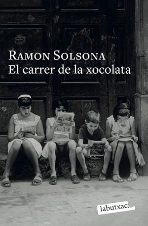El carrer de la xocolata | Solsona, Ramon | Llibreria La Figaflor - Abrera