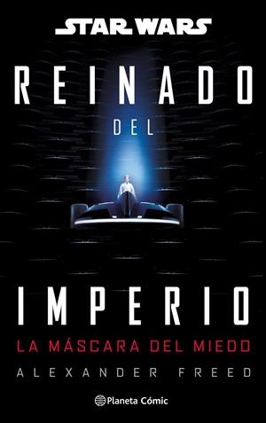 Star Wars: Reinado del imperio nº 01: La máscara del miedo (novela) | Freed, Alexander | Llibreria La Figaflor - Abrera