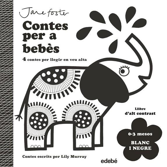 CONTES PER A BEBÈS. 0 a 3 MESOS. BLANC I NEGRE | Murray, Lily | Llibreria La Figaflor - Abrera