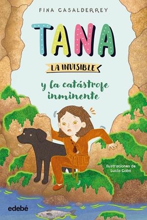 TANA LA INVISIBLE y la catástrofe inminente | Casalderrey, Fina | Llibreria La Figaflor - Abrera