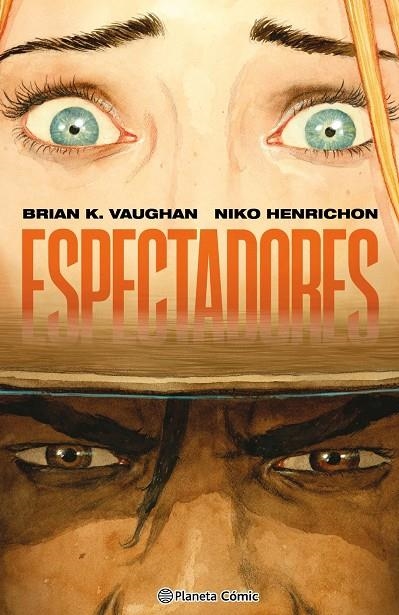 Espectadores | Vaughan, Brian K. / Henrichon, Niko | Llibreria La Figaflor - Abrera