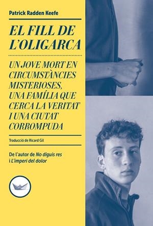 El fill de l'oligarca | Keefe, Patrick Radden | Llibreria La Figaflor - Abrera