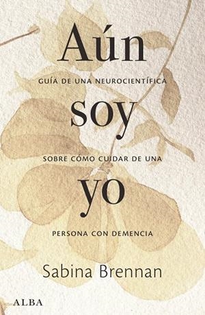 Aún soy yo | Brennan, Sabina | Llibreria La Figaflor - Abrera