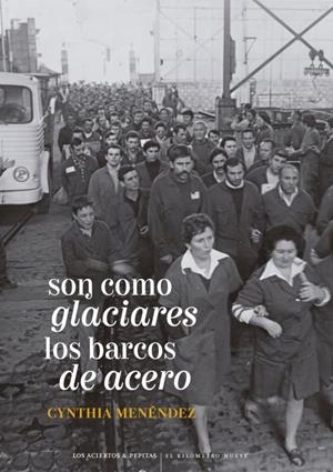Son como glaciares los barcos de acero | Menéndez, Cynthia | Llibreria La Figaflor - Abrera